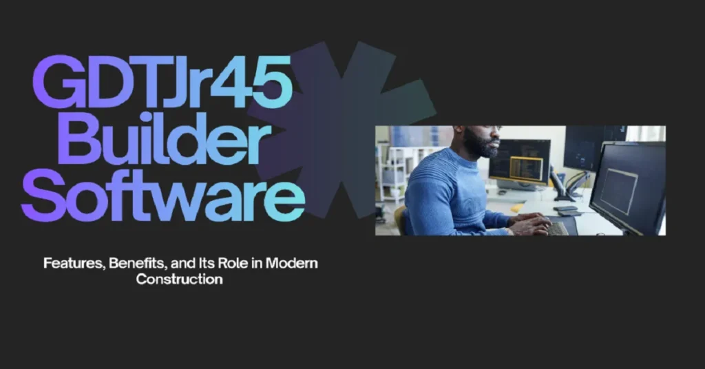 gdtj45 builder software